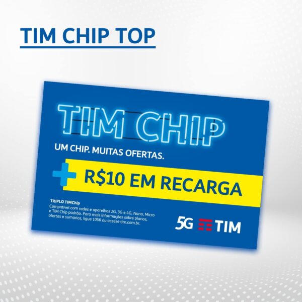 CHIP TIM + RECARGA R$10,00 CHIP TIM + RECARGA R$10,00